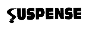 SUSPENSE