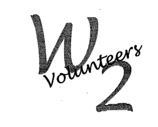 W2 VOLUNTEERS