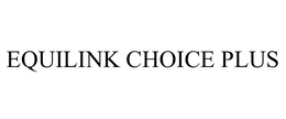 EQUILINK CHOICE PLUS