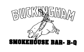 BUCKINGHAM SMOKEHOUSE BAR- B-Q