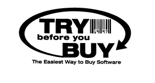 TRY BEFORE YOU BUY THE EASIEST WAY TO BUY SOFTWARE