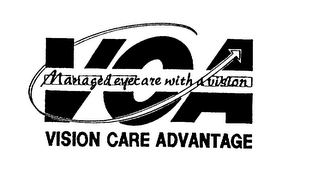 VCA VISION CARE ADVANTAGE MANAGED EYECARE WITH A VISION