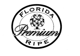 FLORIDA PREMIUM RIPE