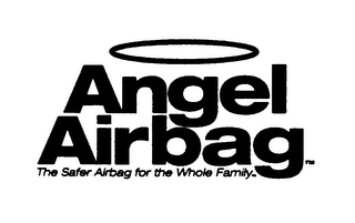 ANGEL AIRBAG THE SAFER AIRBAG FOR THE WHOLE FAMILY