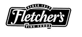 SINCE 1917 FLETCHER'S FINE FOODS