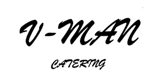 V - MAN CATERING