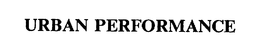 URBAN PERFORMANCE