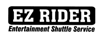 EZ RIDER ENTERTAINMENT SHUTTLE SERVICE