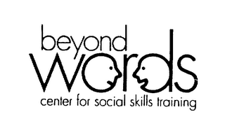 BEYOND WORDS CENTER FOR SOCIAL SKILLS TRAINING