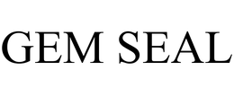 GEM SEAL