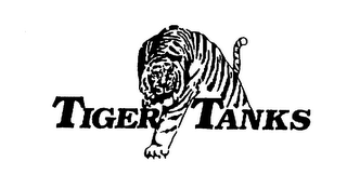 TIGER TANKS