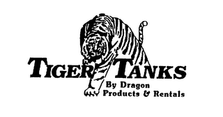 TIGER TANKS BY DRAGON PRODUCTS & RENTALS