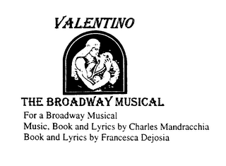 VALENTINO THE BROADWAY MUSICAL