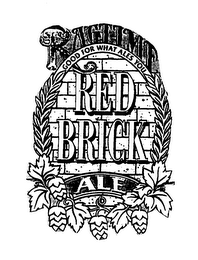 RAGTIME RED BRICK ALE GOOD FOR WHAT ALES YOU