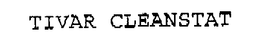 TIVAR CLEANSTAT