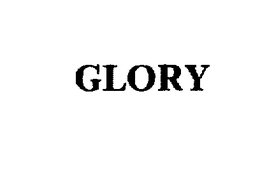 GLORY