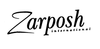 ZARPOSH INTERNATIONAL