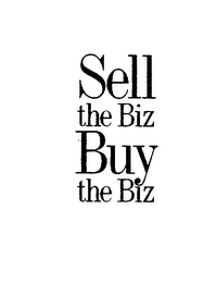 SELL THE BIZ BUY THE BIZ