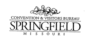 CONVENTION & VISITORS BUREAU SPRINGFIELD MISSOURI