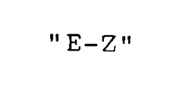 "E-Z"