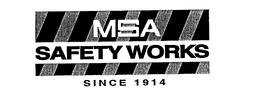 MSA SAFETY WORKS SINCE 1914 trademark