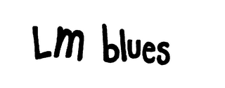 L.M. BLUES