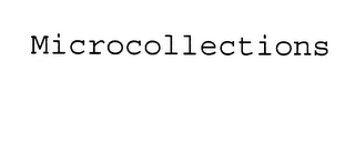 MICROCOLLECTIONS