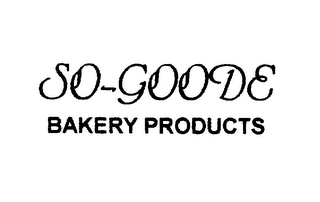 SO-GOODE BAKERY PRODUCTS