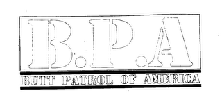 B.P.A BUTT PATROL OF AMERICA
