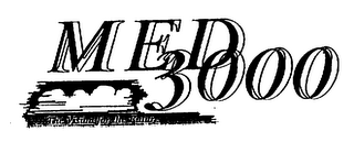 MED3000 THE VISION FOR THE FUTURE