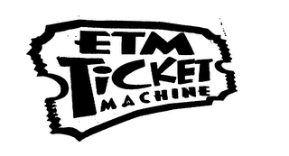 ETM TICKET MACHINE