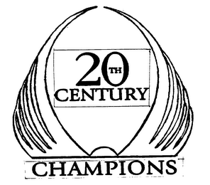 20TH CENTURY CHAMPIONS