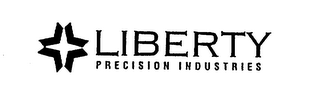 LIBERTY PRECISION INDUSTRIES