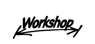 WORKSHOP