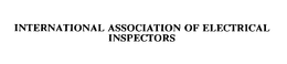 INTERNATIONAL ASSOCIATION OF ELECTRICAL INSPECTORS