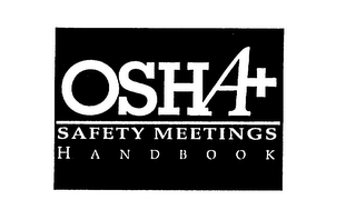 OSHA+ SAFETY MEETINGS HANDBOOK