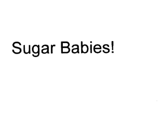 SUGAR BABIES!