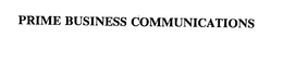 PRIME BUSINESS COMMUNICATIONS
