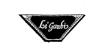 LE' GAMBI