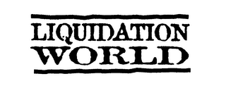 LIQUIDATION WORLD