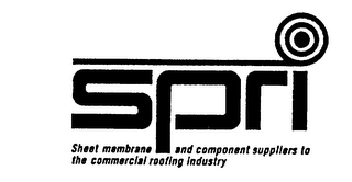 SPRI SHEET MEMBRANE AND COMPONENT SUPPLIERS TO THE COMMERCIAL ROOFING INDUSTRY