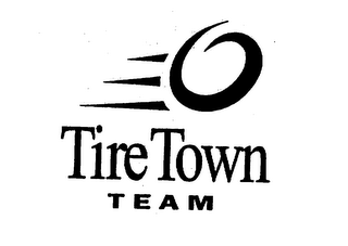 O TIRE TOWN TEAM