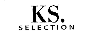 KS. SELECTION