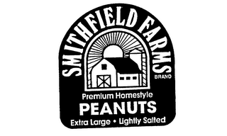 SMITHFIELD FARMS BRAND PREMIUM HOMESTYLE PEANUTS EXTRA LARGE LIGHTLY SALTED