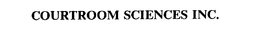 COURTROOM SCIENCES INC.