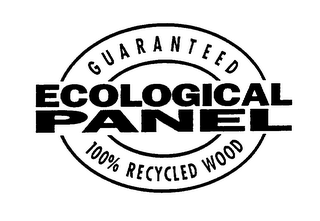 ECOLOGICAL PANEL GUARANTEED 100% RECYCLED WOOD