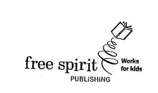 FREE SPIRIT PUBLISHING WORKS FOR KIDS