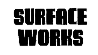 SURFACE WORKS