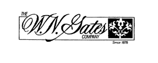 THE W.N. GATES COMPANY SINCE 1878