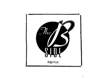 THE B SIDE REMIX